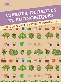 Vivaces, durables et économiques