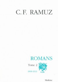 Oeuvres complètes, Tome 2 : 20. Romans 1909-1911