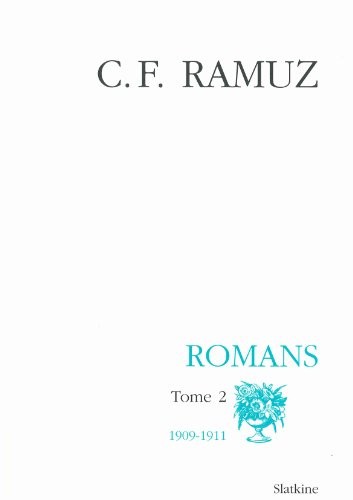 Oeuvres complètes, Tome 2 : 20. Romans 1909-1911