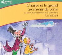 Charlie et le grand ascenseur de verre