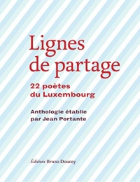 Lignes de partage - 22 poètes du Luxembourg