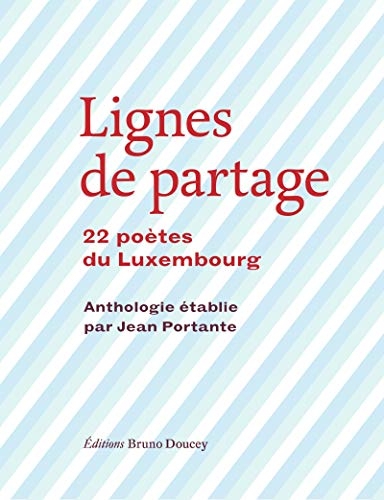 Lignes de partage - 22 poètes du Luxembourg