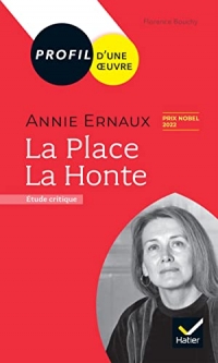 Profil - Annie Ernaux : La Place, La Honte