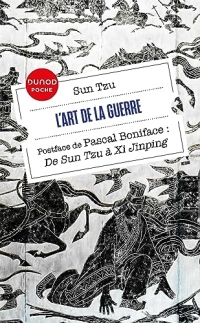 L'Art de la guerre : Postface de Pascal Boniface - De Sun Tzu à Xi Jinping (Dunod Poche)