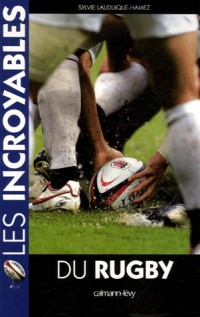 Les incroyables du rugby