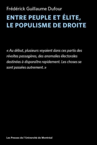 ENTRE PEUPLE ET ELITE, LE POPULISME DE DROITE