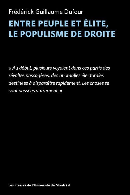 ENTRE PEUPLE ET ELITE, LE POPULISME DE DROITE