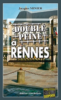 Double peine à Rennes: Audrey Tisserand, Lieutenant de police - Tome 2 (Enquête et Audrey Tisserand, Lieutenant de policesuspense)