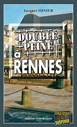 Double peine à Rennes: Audrey Tisserand, Lieutenant de police - Tome 2 (Enquête et Audrey Tisserand, Lieutenant de policesuspense)