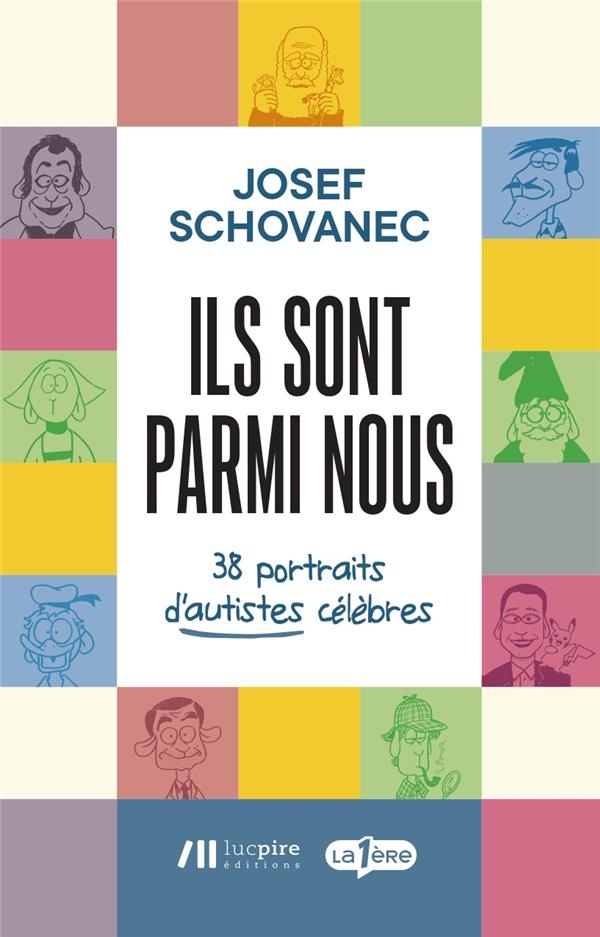 Ils sont parmi nous - 38 portraits d'autistes celebres