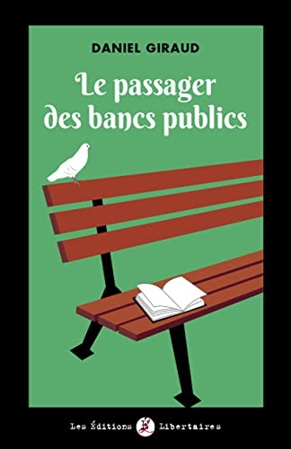 Le Passager des bancs publics