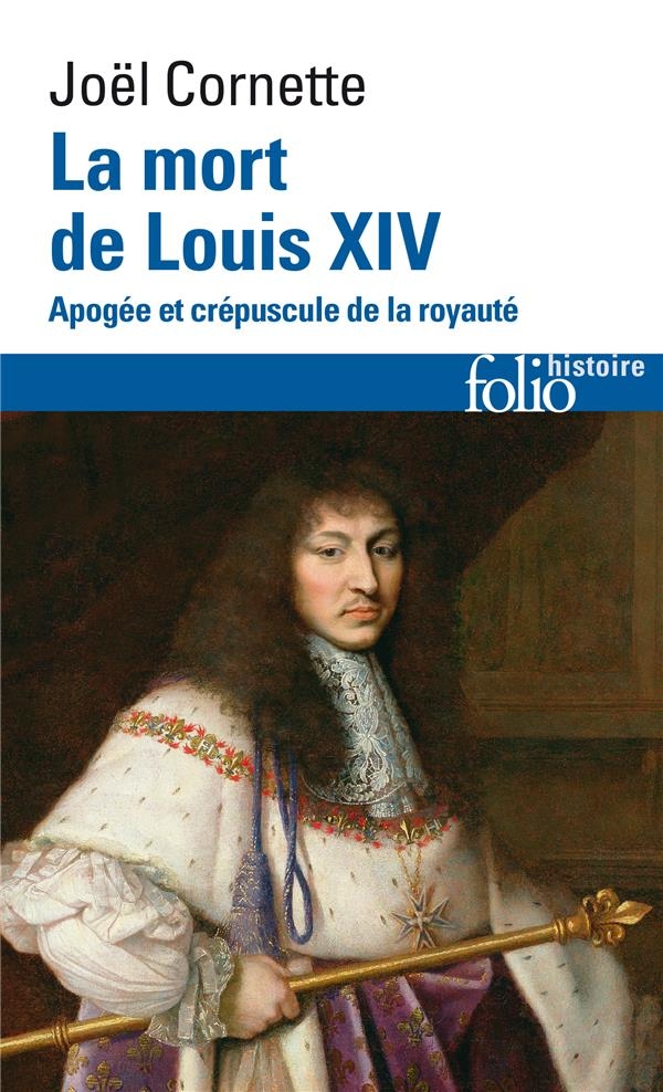 La mort de Louis XIV: Apogée et crépuscule de la royauté (1ᵉʳ septembre 1715)