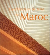 L'architecture de terre au Maroc