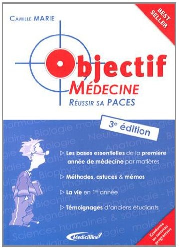 Objectif Médecine : Réussir sa 1re année