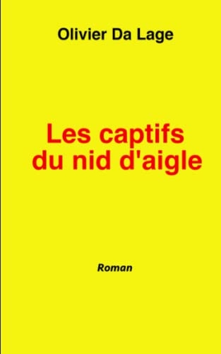 Les captifs du nid d'Aigle