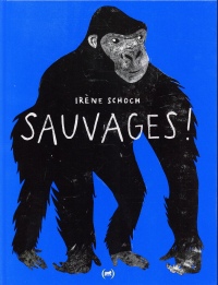 Sauvages !