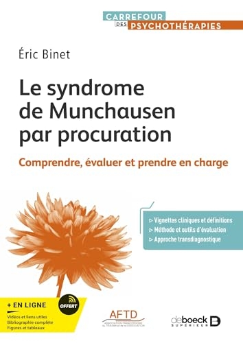 Le syndrome de Munchausen par procuration: Comprendre, évaluer et prendre en charge
