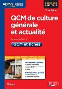 2000 QCM de culture générale et actualité - Exercices et fiches - Catégories B et C - Concours 2015/2016