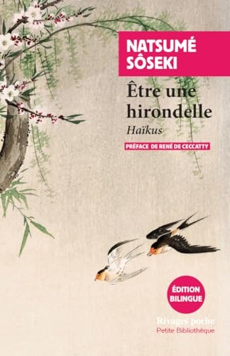 Être une hirondelle: Haikus