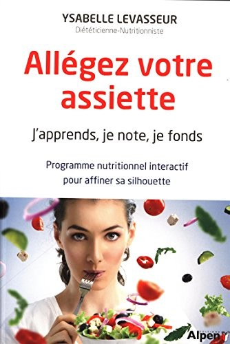 Allégez votre assiette. J'apprends, je note, je fonds, programme nutritionnel interactif pour affine