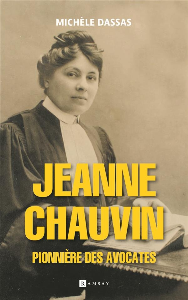 Jeanne Chauvin, pionnière des avocates