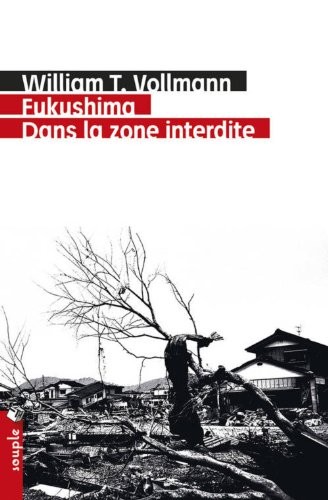 Fukushima. Dans la zone interdite