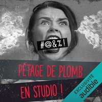 Pétage de plomb en studio !