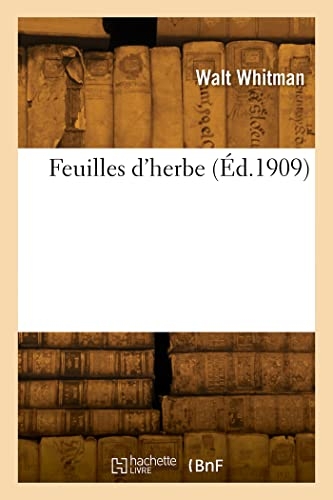Feuilles d'herbe (Éd.1909)