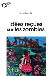 Idées reçues sur les zombies