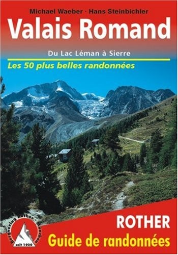 Valais Romand - Les plus belles randonnées