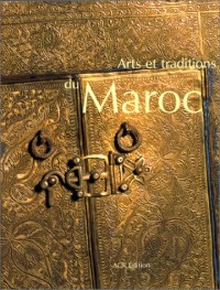 Arts et Traditions au Maroc