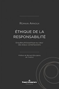 Éthique de la responsabilité: Enquête philosophique au coeur des enjeux contemporains