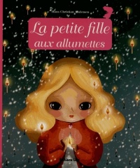 Minicontes classiques : La petite fille aux allumettes - Dès 3 ans