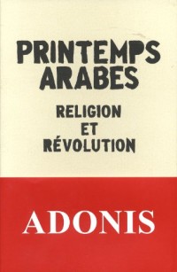 Printemps arabes - Religion et Révolution