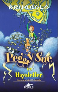 Peggy Sue ve Hayaletler - 3: Ucurumdaki Kelebek
