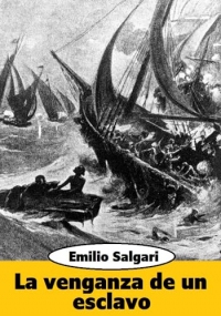 La venganza de un esclavo (Spanish Edition)