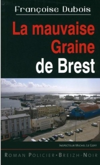 Mauvaise graine à Brest