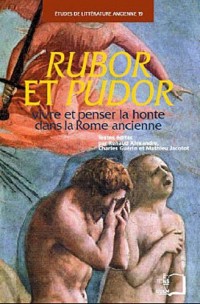 Rubor et Pudor : Vivre et penser la honte dans la Rome ancienne