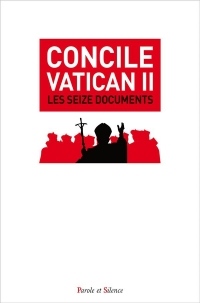 Concile Vatican II : Les seize documents conciliaires