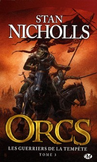 Orcs, tome 3 : Les Guerriers de la tempête