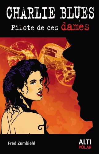 Charlie Blues-Pilote de ces dames