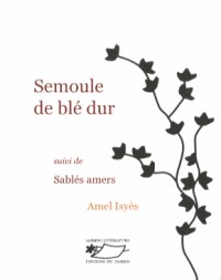 Semoule de blé dur suivi de Sablés amers