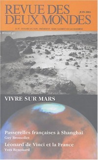 Revue des deux Mondes, N° 6 Juin 2004 : Vivre sur Mars