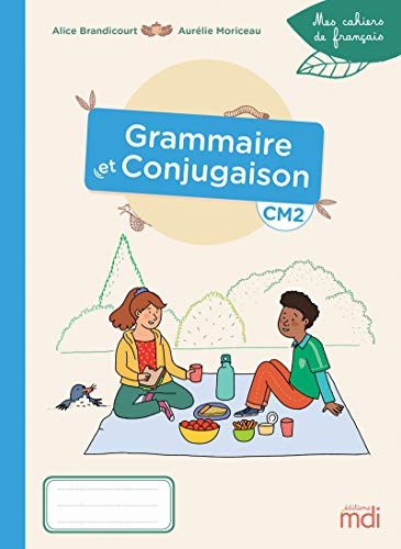 Cahier Grammaire - Conjugaison CM2