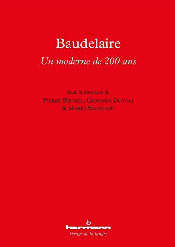 Baudelaire: Un moderne de 200 ans