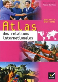 Atlas des relations internationales éd. 2013