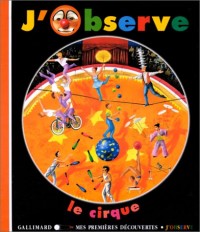 J'observe le cirque