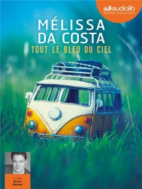 Tout le bleu du ciel: Livre audio 2 CD MP3