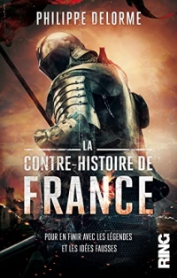 Contre-Histoire de France - Ni romance ni repentance