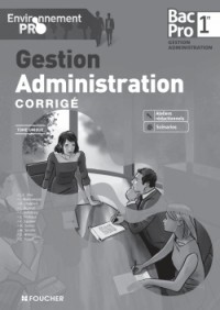 Environnement pro Gestion Administration 1re Bac Pro Corrigé